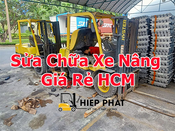Sửa Chữa Xe Nâng Giá Rẻ Tại Tp HCM Chất Lượng